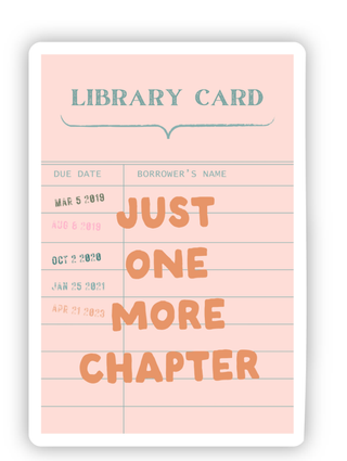 Just One More Chapter Sticker