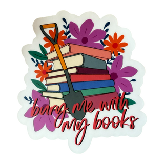 Bury Me With My Books, Vinyl Sticker