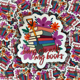 Bury Me With My Books, Vinyl Sticker