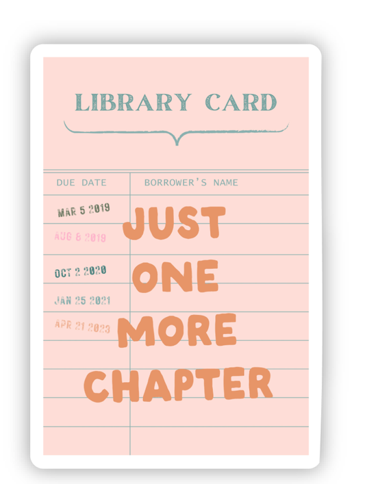 Just One More Chapter Sticker