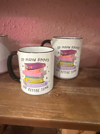 So Many Books So Little Time Mug (11oz & 15oz)