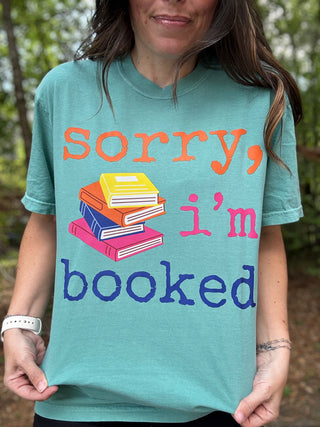 Sorry I’m Booked {graphic t}