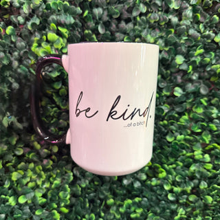 Be Kind…of a B!¥$# Mug (11oz & 15oz)