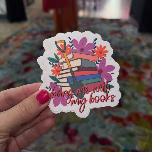 Bury Me With My Books, Vinyl Sticker