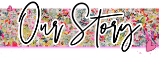 Our Story